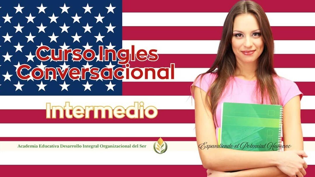CURSO INGLÉS CONVERSACIONAL (Intermedio)