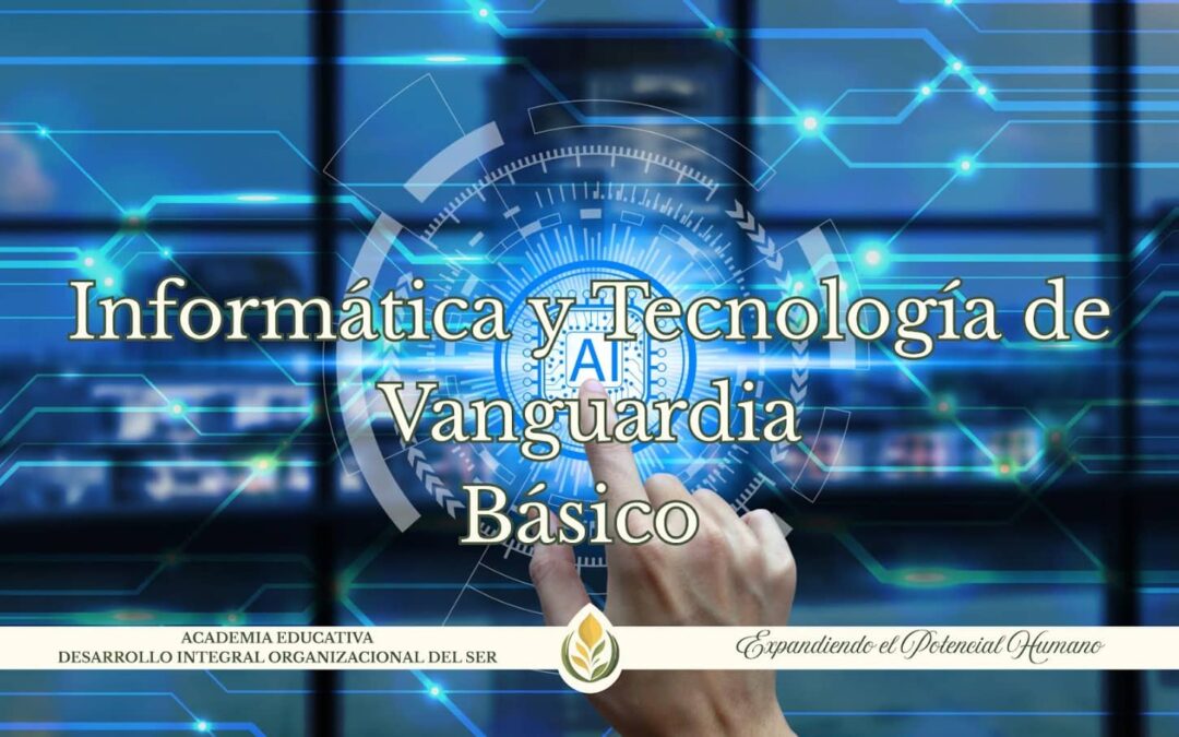 Programa de Informática y Tecnología de Vanguardia Básico